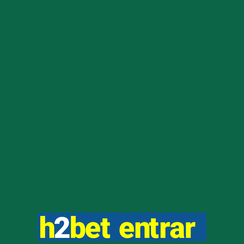 h2bet entrar